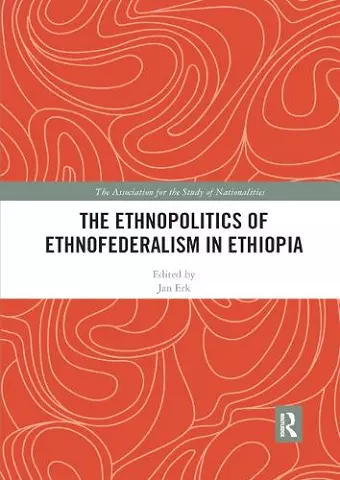 The Ethnopolitics of Ethnofederalism in Ethiopia cover