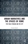 Urban Narratives and the Spaces of Rome cover