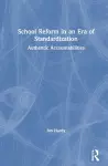 School Reform in an Era of Standardization cover