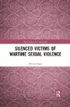 Silenced Victims of Wartime Sexual Violence cover