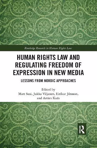 Human Rights Law and Regulating Freedom of Expression in New Media cover