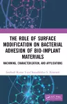 The Role of Surface Modification on Bacterial Adhesion of Bio-implant Materials cover