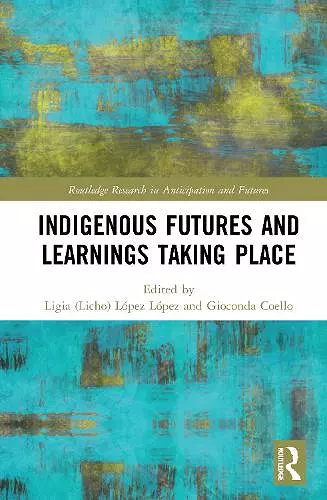 Indigenous Futures and Learnings Taking Place cover