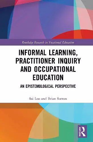 Informal Learning, Practitioner Inquiry and Occupational Education cover