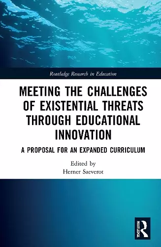 Meeting the Challenges of Existential Threats through Educational Innovation cover