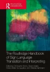 The Routledge Handbook of Sign Language Translation and Interpreting cover