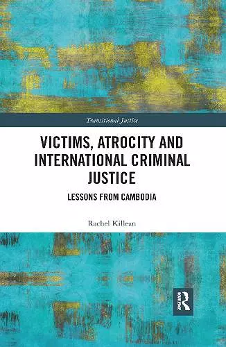 Victims, Atrocity and International Criminal Justice cover