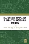Responsible Innovation in Large Technological Systems cover
