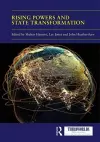 Rising Powers and State Transformation cover