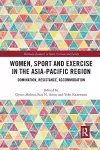 Women, Sport and Exercise in the Asia-Pacific Region cover