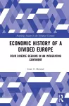 Economic History of a Divided Europe cover