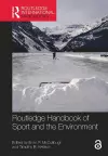 Routledge Handbook of Sport and the Environment cover