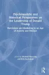 Psychoanalytic and Historical Perspectives on the Leadership of Donald Trump cover