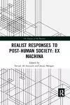 Realist Responses to Post-Human Society: Ex Machina cover