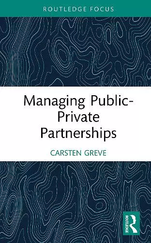 Managing Public-Private Partnerships cover