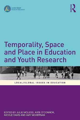 Temporality, Space and Place in Education and Youth Research cover