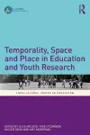 Temporality, Space and Place in Education and Youth Research cover