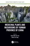 Medicinal Plants and Mushrooms of Yunnan Province of China cover