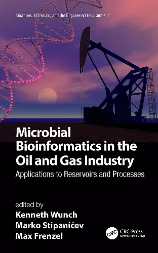 Microbial Bioinformatics in the Oil and Gas Industry cover