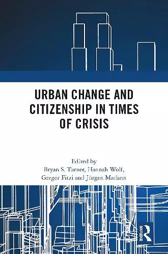 Urban Change and Citizenship in Times of Crisis cover