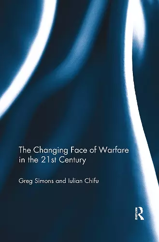 The Changing Face of Warfare in the 21st Century cover