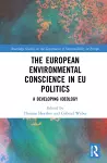 The European Environmental Conscience in EU Politics cover