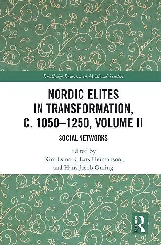 Nordic Elites in Transformation, c. 1050–1250, Volume II cover