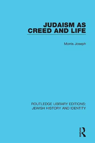 Judaism as Creed and Life cover