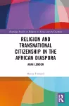 Religion and Transnational Citizenship in the African Diaspora cover