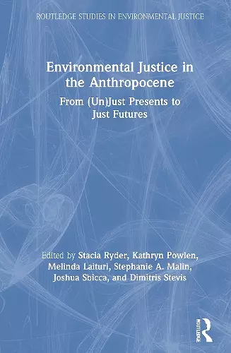 Environmental Justice in the Anthropocene cover