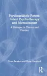 Psychoanalytic Parent-Infant Psychotherapy and Mentalization cover