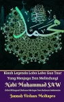 Kisah Legenda Laba Laba Gua Tsur Yang Menjaga Dan Melindungi Nabi Muhammad SAW Edisi Bilingual Melayu Dan Indonesia cover