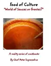 Food of Culture World of Sauces or Gravies? cover