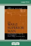 The Way of the Superior Man (16pt Large Print Edition) cover