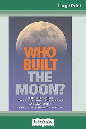 Who Built The Moon? (16pt Large Print Edition) cover