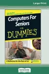 Computers for Seniors for Dummies(R) (16pt Large Print Edition) cover