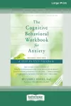 The Cognitive Behavioral Workbook for Anxiety (Second Edition) cover