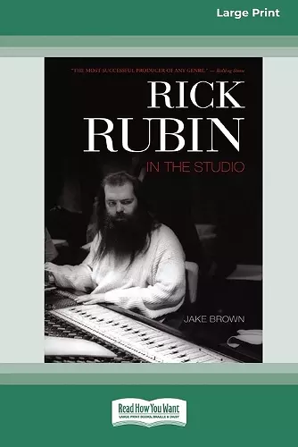 Rick Rubin in the Studio (16pt Large Print Edition) cover