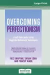 Overcoming Perfectionism (16pt Large Print Edition) cover