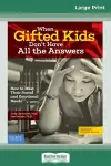 When Gifted Kids Don't Have All the Answers cover