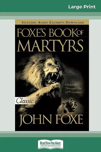 Foxes Book of Martyrs (16pt Large Print Edition) cover