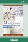 The Success Case Method (16pt Large Print Edition) cover