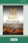 The Fire Baby (16pt Large Print Edition) cover