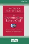 The Uncontrolling Love of God cover