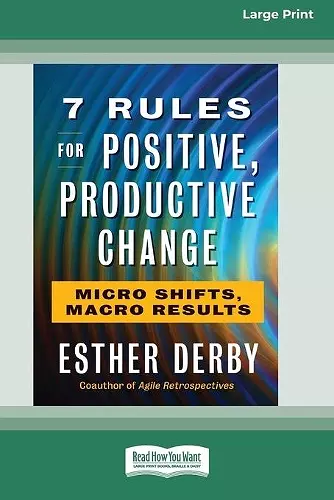 7 Rules for Positive, Productive Change cover