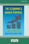 The Economics of Higher Purpose cover