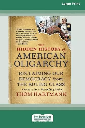 The Hidden History of American Oligarchy cover