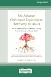 The Adverse Childhood Experiences Recovery Workbook cover