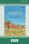 The Colour of Kerosene and Other Stories [16pt Large Print Edition] cover