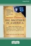 The Hidden History of Big Brother in America cover